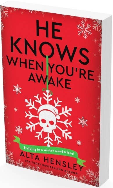 He Knows When You’re Awake : Alta Hensley