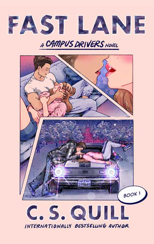 Fast Lane by C. S. Quill: Paperback; 384 pages / English