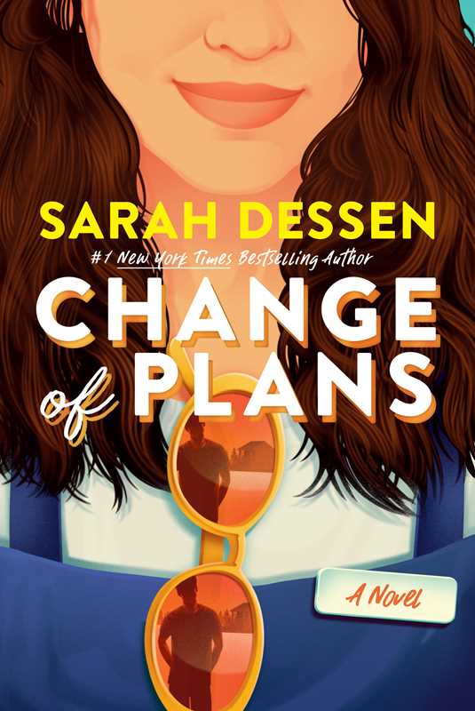 Change of Plans by Sarah Dessen: Hardcover; 368 pages / English