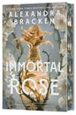Immortal Rose (Deluxe Limited Edition): Alexandra Bracken