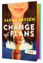 Change of Plans by Sarah Dessen: Hardcover; 368 pages / English