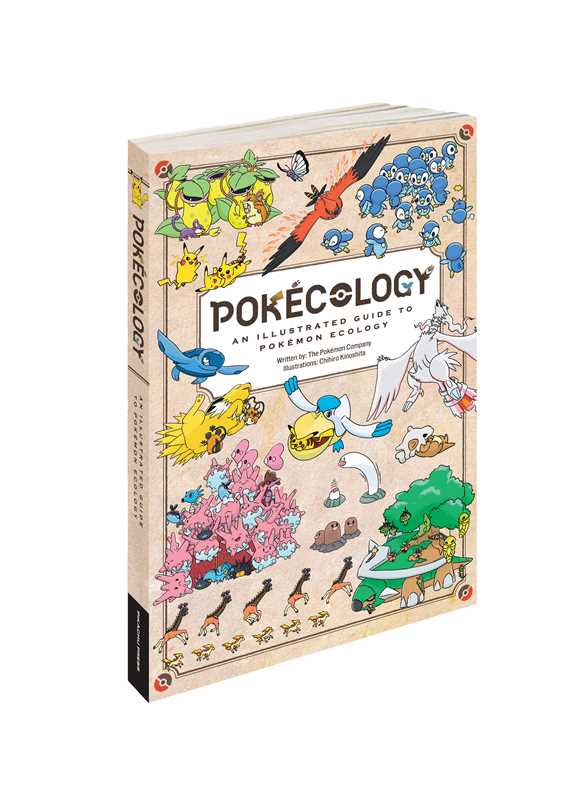 Pokécology An Illustrated Guide to Pokémon Ecology by: Paperback; 208 pages / English