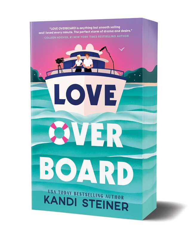 Love Overboard by Kandi Steiner: Paperback; 464 pages / English