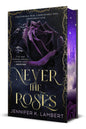 Never The Roses (Stenc Edge):