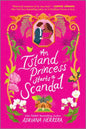 An Island Princess Starts a Scandal: Adriana Herrera