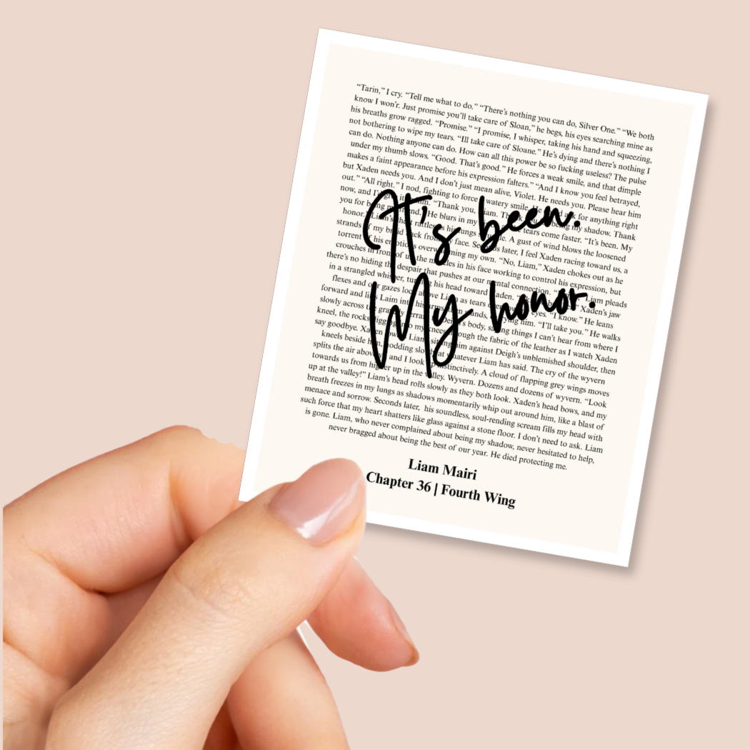 It's been. My honor. | Liam Sticker | Fantasy | Fourth Wing