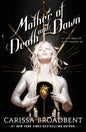 Mother Of Death And Dawn