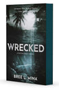 Wrecked by Bree L. Mina: Paperback; 480 pages / English