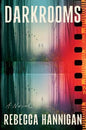 Darkrooms: Rebecca Hannigan