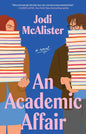 Academic Affair by Jodi McAlister: Paperback; 384 pages / English