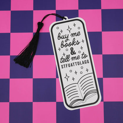 Buy Me Books Smut Bookmark - Tell Me STFUATTDLAGG (Explicit)