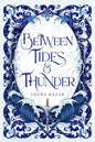 Between Tides & Thunder by Leena Kazak: Paperback; 448 pages / English