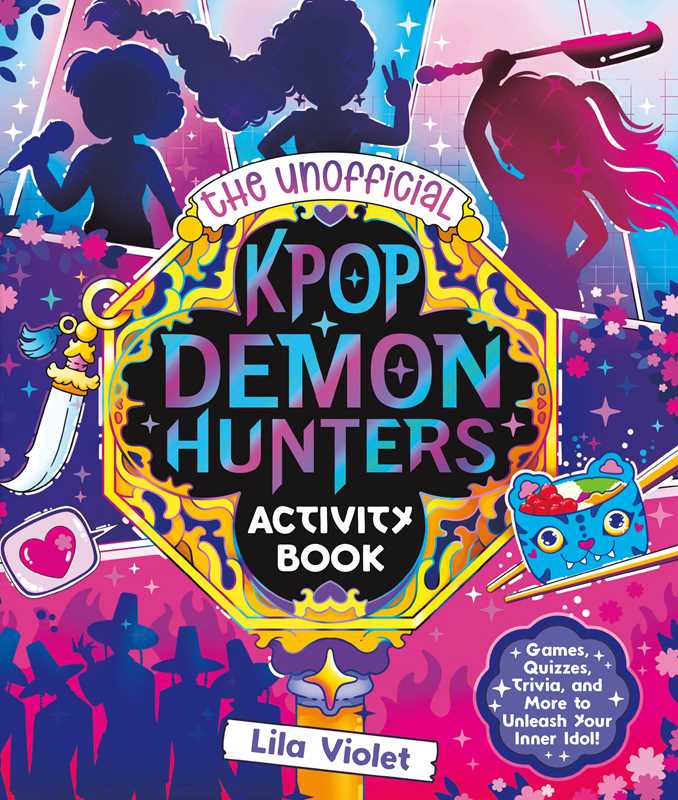 Unofficial KPop Demon Hunters Activity Book by Lila Violet: Paperback; 48 pages / English