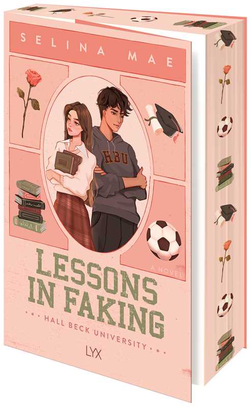 Lessons In Faking by Selina Mae: Paperback; 400 pages / English
