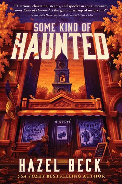 Some Kind of Haunted: Hazel Beck