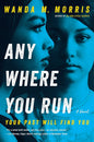 Anywhere You Run: A Novel cover image