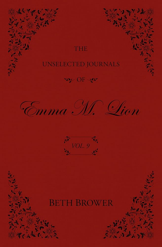 The Unselected Journals of Emma M. Lion: Vol. 9 cover image