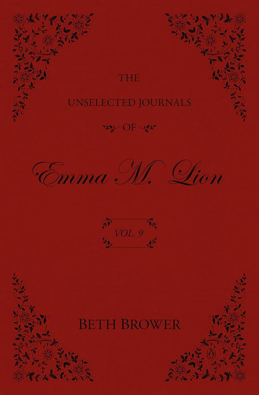 The Unselected Journals of Emma M. Lion: Vol. 9 cover image