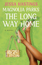 Magnolia Parks: The Long Way Home (The Magnolia Parks Universe) cover image