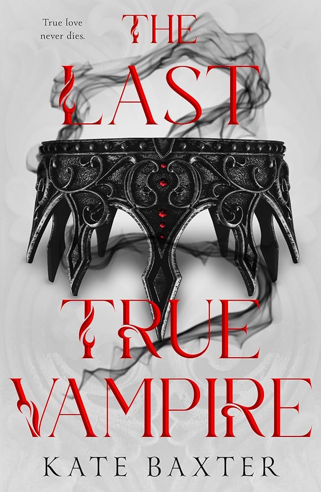The Last True Vampire (The Last True Vampire Series, 1) cover image