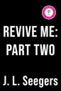 Revive Me: Part Two (Deluxe Edition) cover image