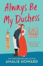 Always Be My Duchess cover image