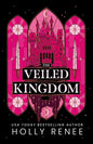 The Veiled Kingdom (The Veiled Kingdom Series) cover image