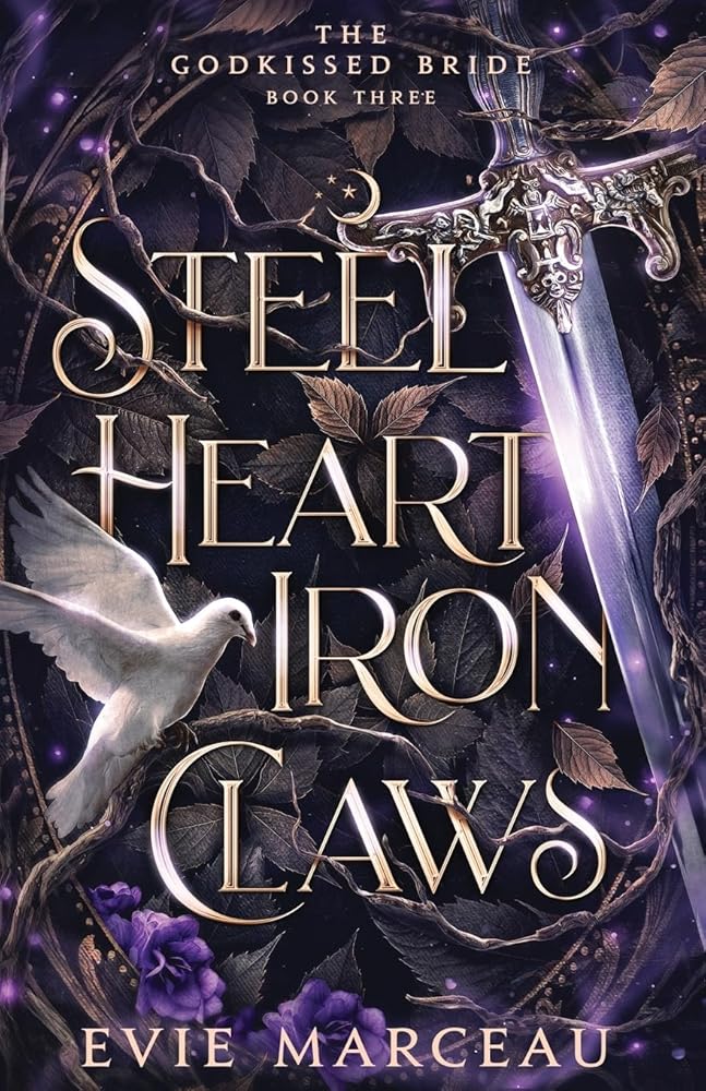 Steel Heart Iron Claws: A Dark Forbidden Fantasy (The Godkissed Bride) cover image