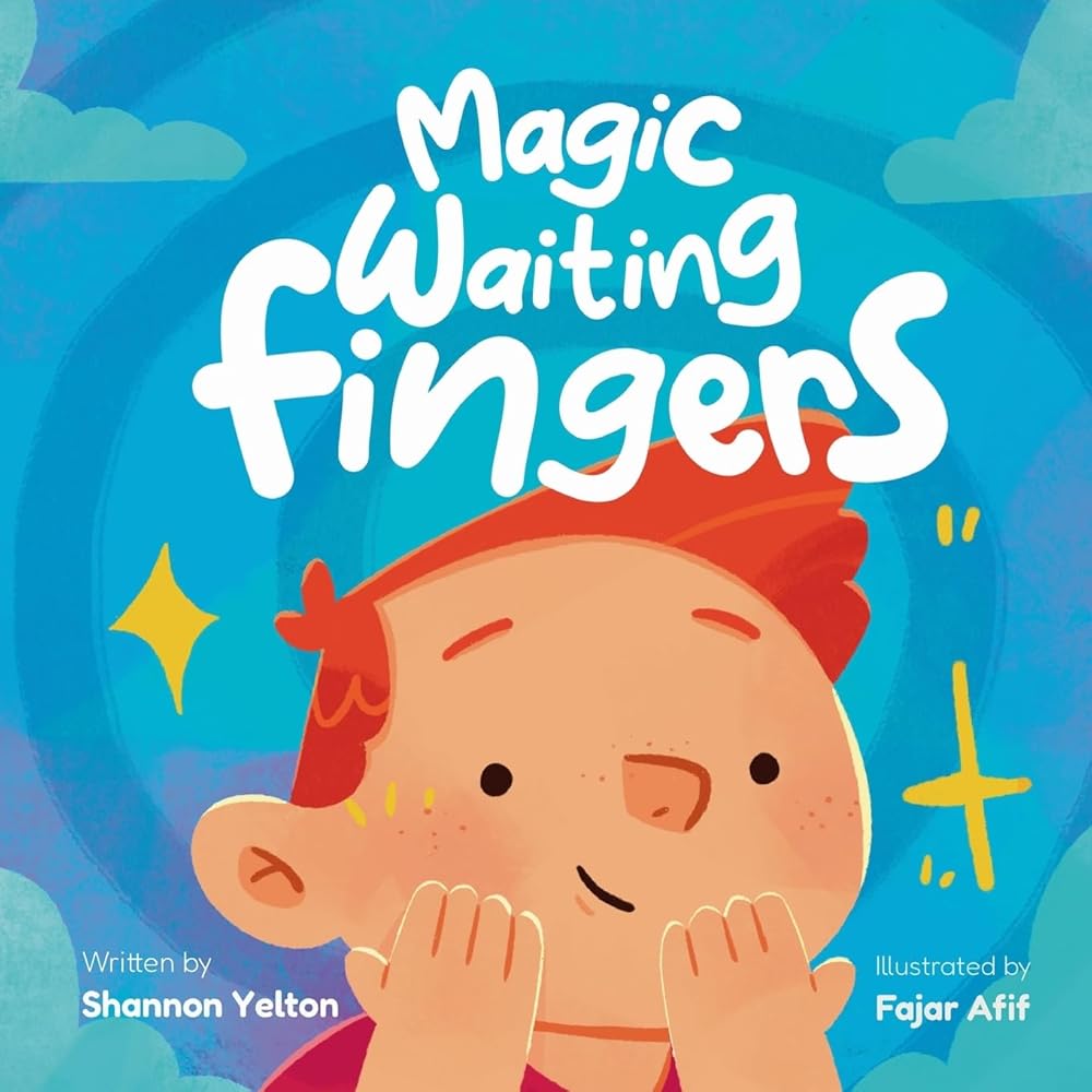 Magic Waiting Fingers: Discovering the Magic of Waiting through American Sign Language cover image