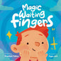 Magic Waiting Fingers: Discovering the Magic of Waiting through American Sign Language cover image