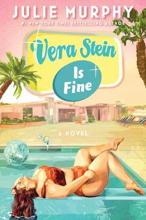 Vera Stein Is Fine: Julie Murphy