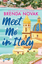 Meet Me In Italy: Brenda Novak