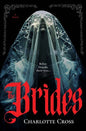 Brides, The: Charlotte Cross