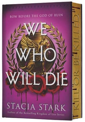 We Who Will Die (Deluxe Limited Edition): Stacia Stark