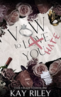 Vow to Hate You (Paperback) (Indie Author)